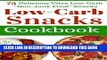 [PDF] Low Carb Snacks: 75 Delicious Ultra Low-Carb 