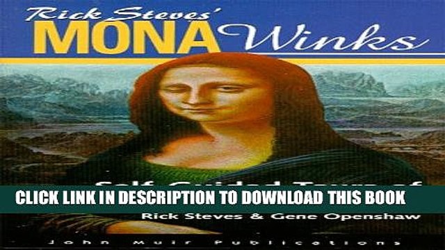 [PDF] Rick Steves Mona Winks: Self-Guided Tours Of Europe s Top Museums Popular Colection