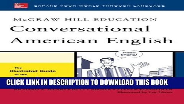 [PDF] McGraw-Hill s Conversational American English: The Illustrated Guide to Everyday Expressions