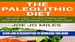 [PDF] THE PALEOLITHIC DIET: 25 Health Tips on the Paleo Diet and How to Benefit From This Diet