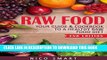 [PDF] Raw Food: Your Guide   Cookbook to a Healthy Raw Food Diet (2nd Edition) (FREE BONUS INSIDE)