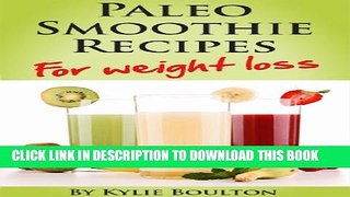[PDF] Paleo Smoothie Recipes for Weight Loss Popular Online