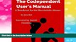 READ FREE FULL  The Codependent User s Manual: A Handbook for the Narcissistic Abuser  READ Ebook