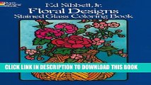 [PDF] Floral Designs Stained Glass Coloring Book (Dover Nature Stained Glass Coloring Book) Full
