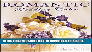 [Download] Romantic Wedding Cakes (Merehurst Cake Decorating) Paperback Free