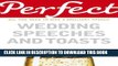[Download] Perfect Wedding Speeches and Toasts: All You Need to Give a Brilliant Speech (Perfect