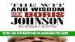 [PDF] The Wit and Wisdom of Boris Johnson (Wit   Wisdom) Full Colection
