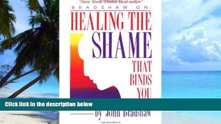 Big Deals  Healing the Shame That Binds You  Best Seller Books Best Seller