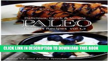 [PDF] Paleo Dessert Vol. 1,2 - Delicious, Quick   Simple Paleo Recipes Popular Colection
