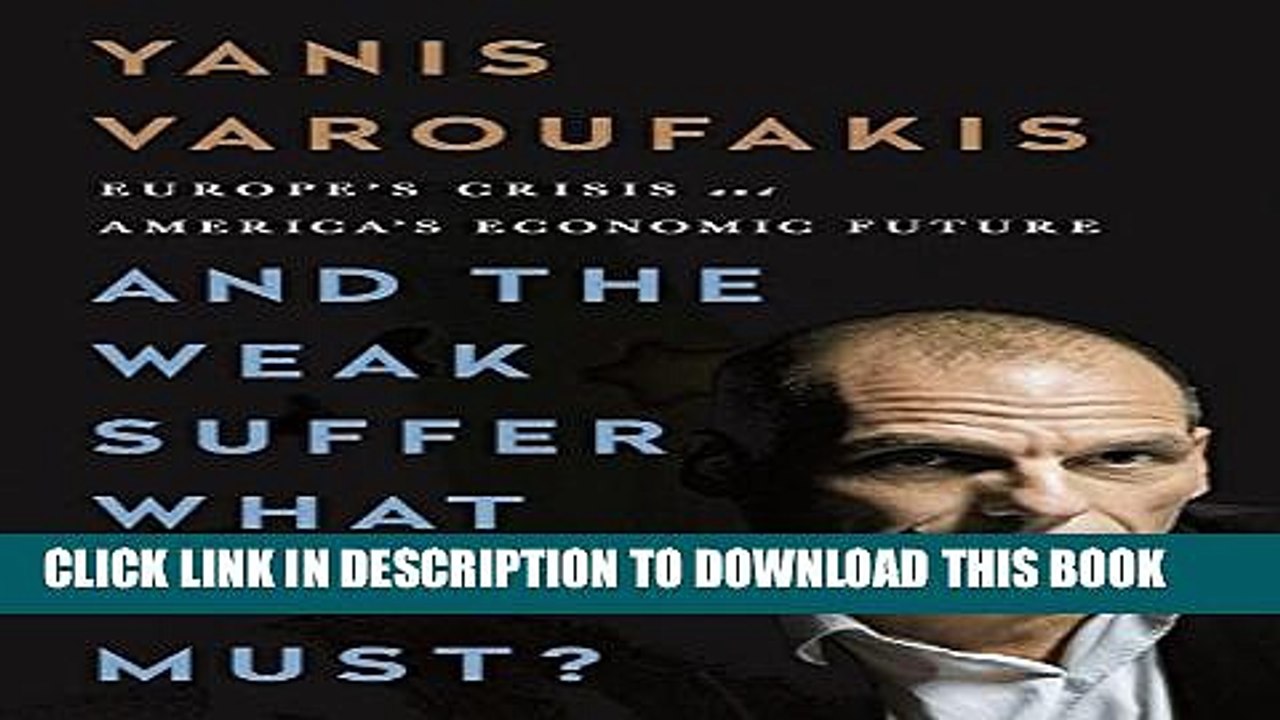 [PDF] And the Weak Suffer What They Must?: Europe s Crisis and America s Economic Future Full Online