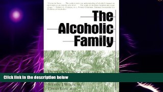Big Deals  The Alcoholic Family  Free Full Read Best Seller