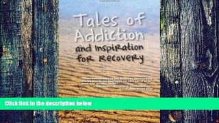 Big Deals  Tales of Addiction and Inspiration for Recovery: Twenty True Stories from the Soul