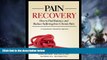 Big Deals  Pain Recovery: How to Find Balance and Reduce Suffering from Chronic Pain  Free Full