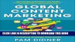 [PDF] Global Content Marketing: How to Create Great Content, Reach More Customers, and Build a