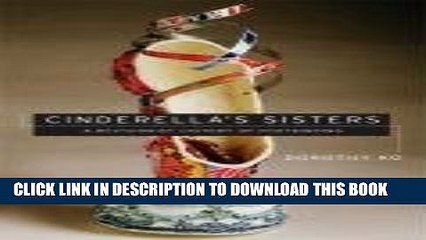 [PDF] Cinderella s Sisters: A Revisionist History of Footbinding Full Online
