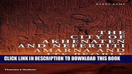 [PDF] The City of Akhenaten and Nefertiti: Amarna and Its People (New Aspects of Antiquity) Full