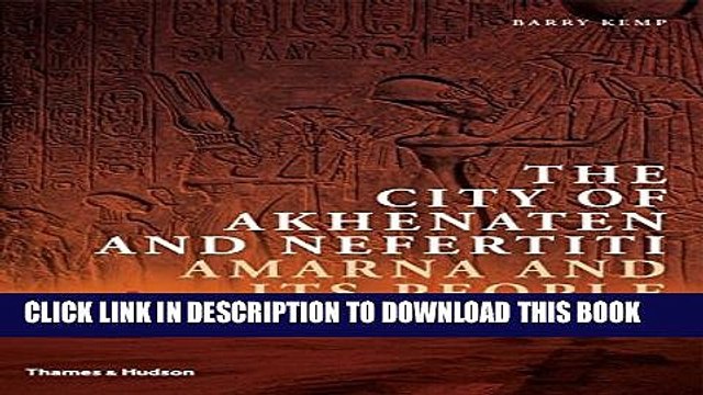 [PDF] The City of Akhenaten and Nefertiti: Amarna and Its People (New Aspects of Antiquity) Full