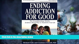 Big Deals  Ending Addiction for Good: The Groundbreaking, Holistic, Evidence-Based Way to