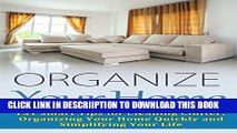 [New] Organize Your Home: 151 Smart Tips for Cleaning Clutter, Organizing Your Home Quickly and