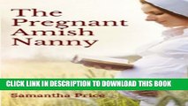[PDF] The Pregnant Amish Nanny (Expectant Amish Widows) (Volume 6) Popular Online