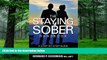Big Deals  The Staying Sober Handbook: A Step-By-Step Guide To Long-Term Recovery From Addiction