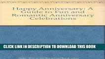 [PDF] Happy Anniversary: A Guide to Fun and Romantic Anniversary Celebrations Full Collection