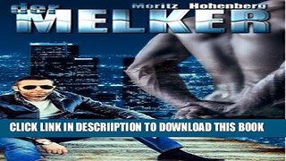 [PDF] Der Melker 1 + 2 (Stunden der Lust - Es ist noch nicht vorbei) (German Edition) Exclusive