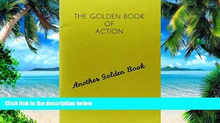 Big Deals  The Golden Book of Action  Free Full Read Best Seller