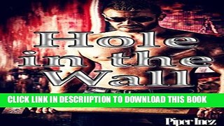 [PDF] Hole in the Wall (Gay, Biker, Down and Dirty) Exclusive Full Ebook