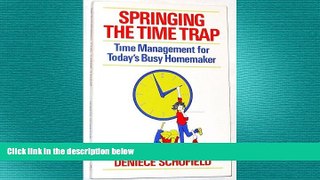 FREE PDF  Springing the Time Trap: Time Management for Today s Busy Homemaker  FREE BOOOK ONLINE