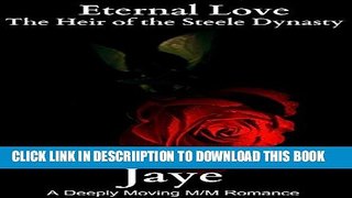 [New] The Heir of the Steele Dynasty (Eternal Love Book 3) Exclusive Online