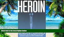 Big Deals  Heroin  Free Full Read Most Wanted