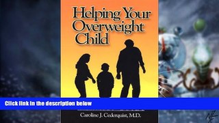 Big Deals  Helping Your Overweight Child: A Family Guide  Free Full Read Most Wanted