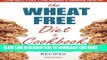 [PDF] Wheat Free Diet   Cookbook: Lose Belly Fat, Lose Weight, and Improve Health with Delicious