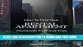 [New] How To Find Your Rental Apartment Worldwide Fast And Free: Property Guide: Discover How