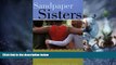 Big Deals  Sandpaper Sisters: Addicts Turned Community Builders, Miracles Do Happen!  Free Full