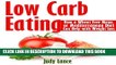 [PDF] Low Carb Eating: How a Wheat Free Menu, or Mediterranean Diet Can Help with Weight Loss: How