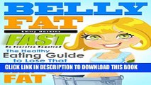 [PDF] Belly Fat: The Healthy Eating Guide to Lose That Stubborn Belly Fat - No Exercise Required