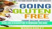 [PDF] Going Gluten Free: From Gluten Sensitivity to Celiac Disease - Change Your Eating Lifestyle