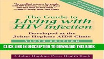 [PDF] The Guide to Living with HIV Infection: Developed at the Johns Hopkins AIDS Clinic (A Johns