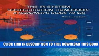 Collection Book The In-System Configuration Handbook:: A Designer s Guide to ISC
