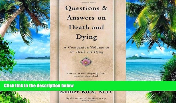 Big Deals Questions and Answers on Death and Dying Free Full Read Best Seller