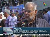 Palestinos protestan contra detenciones administrativas de Israel