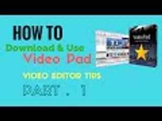 How To Download Video Pad Video Editor Tips  [ Part.  1]  2016