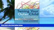 Big Deals  Taming Your Outer Child: Overcoming Self-Sabotage and Healing from Abandonment  Best