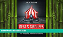 READ book  Debt and Circuses: Protecting Business Owners From Their Enemies, Their Allies, and