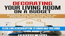 [PDF] Decorating Your Living Room on a Budget: Creative Tips and Tricks for an Affordable Revamped