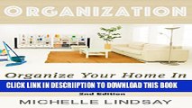 [New] ORGANIZATION: Declutter   Organize Your Home (In 7 Days!) The Ultimate Guide to Cleaning,