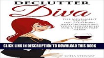 [PDF] Declutter Diva: The Minimalist Art of Decluttering And Organizing Your Household For A