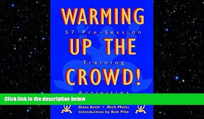 EBOOK ONLINE  Warming Up the Crowd!: 57 Pre-Session Training Activities  FREE BOOOK ONLINE